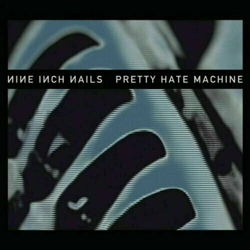 Виниловая пластинка Nine Inch Nails - Pretty Hate Machine 2LP виниловая пластинка nine inch nails – the downward spiral 2lp