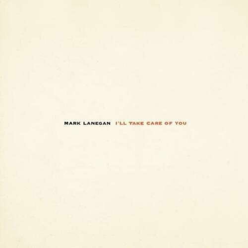 виниловая пластинка mark lanegan Виниловая пластинка Mark Lanegan – I'll Take Care Of You LP