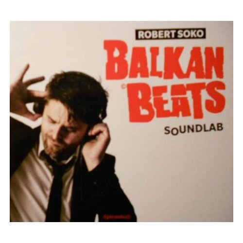 Компакт-Диски, Piranha, SOKO, ROBERT - Balkanbeats Soundlab (CD)