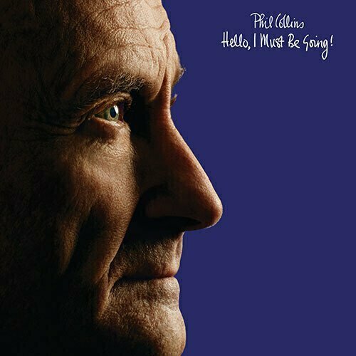 Виниловая пластинка Phil Collins – Hello, I Must Be Going! LP collins phil hello i must be going lp конверты внутренние coex для грампластинок 12 25шт набор