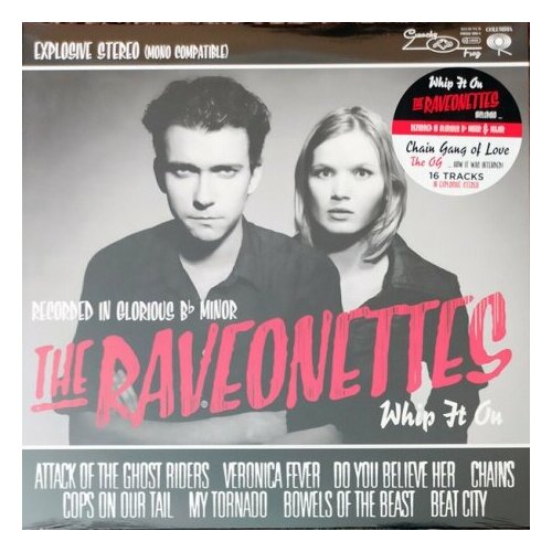 Виниловые пластинки, Crunchy Frog, THE RAVEONETTES - Whip It On / Chain Gang Of Love - The Og (LP)