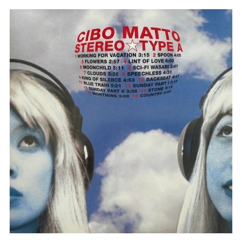 Виниловые пластинки, MUSIC ON VINYL, CIBO MATTO - Stereo Type A (2LP)