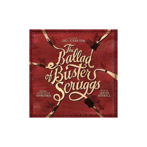 willie nelson – first rose of spring lp Виниловые пластинки, Milan, ORIGINAL MOTION PICTURE SOUNDTRACK / BURWELL, CARTER - The Ballad Of Buster Scruggs (LP)