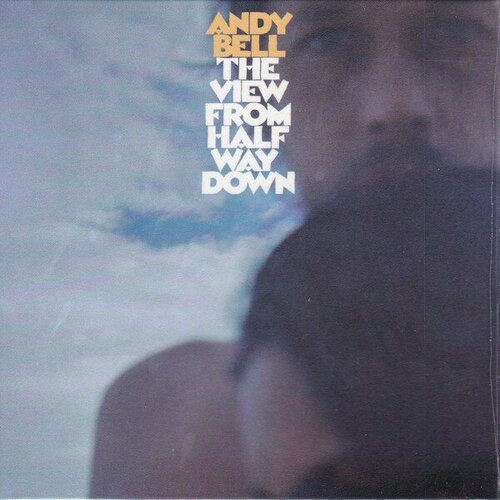 Компакт-диск Warner Andy Bell – View From Halfway Down