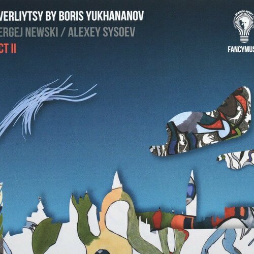 Компакт-диск Warner Sergej Newski / Alexey Sysoev – Yukhananov: Sverliytsy Act II