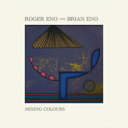 Компакт-диск Warner Brian Eno / Roger Eno – Mixing Colours eno brian taking tiger mountain by strategy