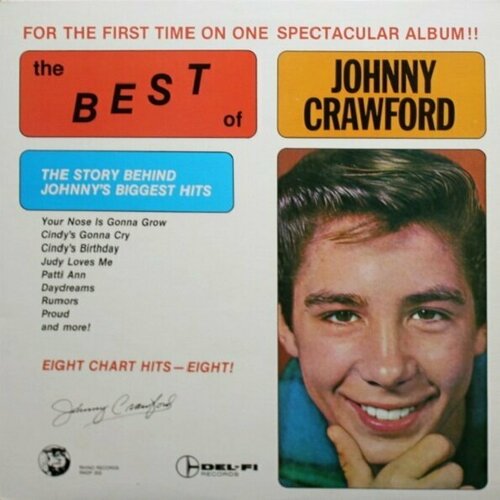 Rhino Records Johnny Crawford / The Best Of Johnny Crawford (LP) виниловая пластинка щурците сребърните гривни гласовете the best of the beat groups of sofia най хубавото от бийт групите на софия lp