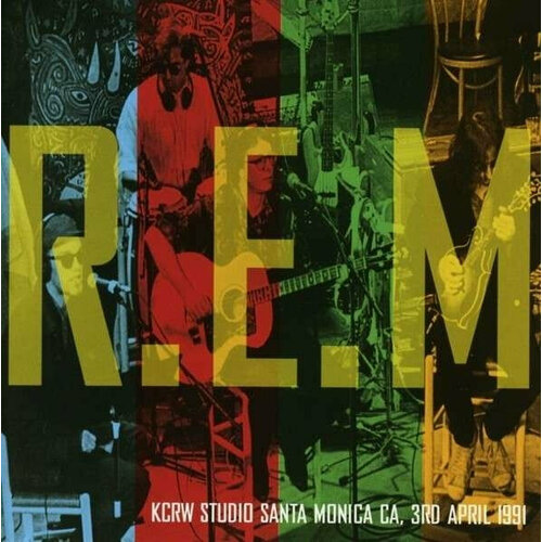 R.E.M. Виниловая пластинка R. E. M. KCRW Studios Santa Monica Ca, 3rd April 1991 виниловая пластинка green day on the radio”