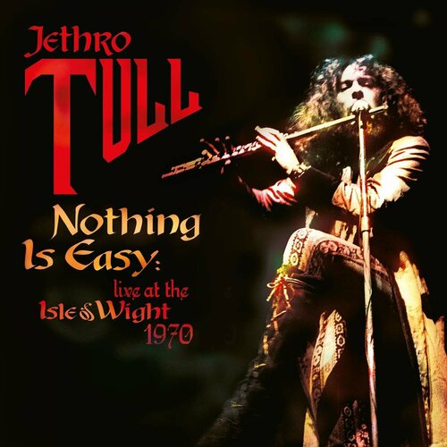 Jethro Tull Виниловая пластинка Jethro Tull Nothing Is Easy: Live At The Isle Of Wight 1970 moody blues виниловая пластинка moody blues live at the isle of wight festival 1970