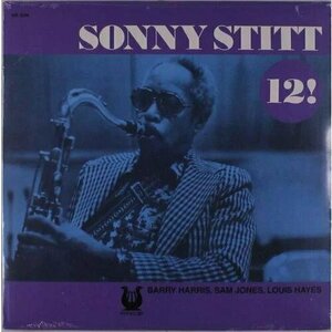 Виниловая пластинка Sonny Stitt – 12! LP