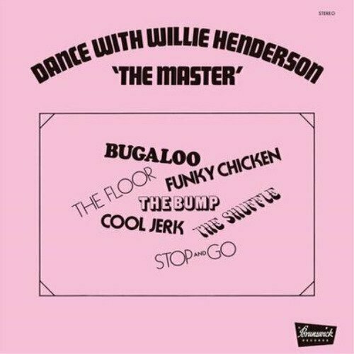 Виниловая пластинка Willie Henderson - Dance With Willie Henderson 'The Master' LP виниловая пластинка willie henderson dance with willie henderson the master lp