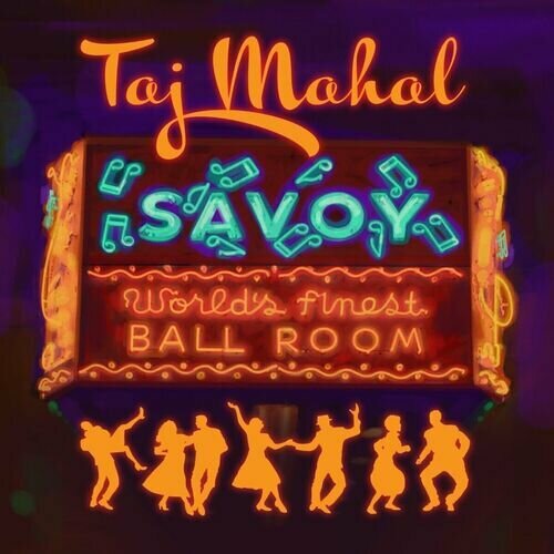 Виниловая пластинка Taj Mahal – Savoy LP виниловая пластинка taj mahal recycling the blues