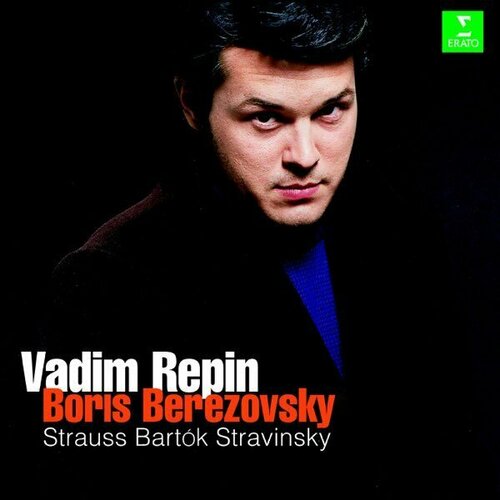 Компакт-диск Warner Vadim Repin / Boris Berezovsky – Strauss Bartok Stravinsky космачев вадим vadim kosmatschof