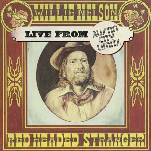 Виниловая пластинка WILLIE NELSON - LIVE AT AUSTIN CITY LIMITS 1976 (LIMITED)