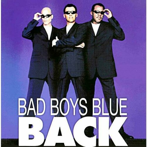 виниловая пластинка bad boys blue follow the light colour 2 lp Виниловая пластинка BAD BOYS BLUE - BACK (COLOUR, 2 LP)