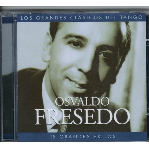 Osvaldo Fresedo-15 Grandes Exitos 2000 Blue Moon CD Espana (Компакт-диск 1шт) аргентинское танго