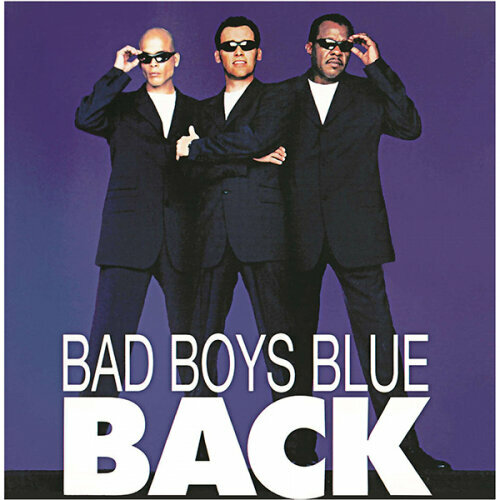 Виниловая пластинка Bomba Music BAD BOYS BLUE - Back (Coloured Vinyl)(2LP)