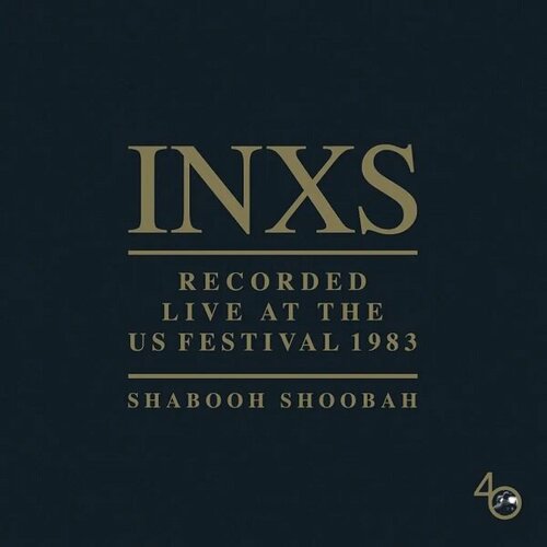 Universal Music INXS / Shabooh Shoobah Recorded Live At The US Festival 1983 (LP) bob dylan festival man woodstock festival ii 1994 red vinyl lp second records music