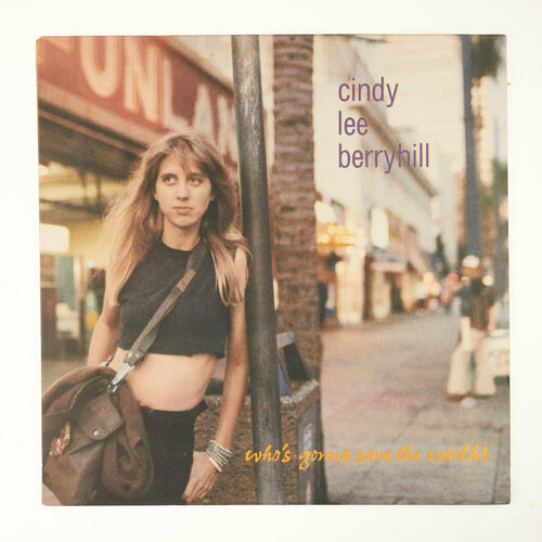 Cindy Lee Berryhill - Who's Gonna Save The World? / Винтажная виниловая пластинка / Lp / Винил виниловые пластинки demon records geordie save the world lp