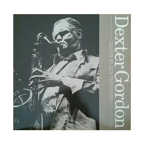 Старый винил, Affinity, DEXTER GORDON - Daddy Plays The Horn (LP , Used)