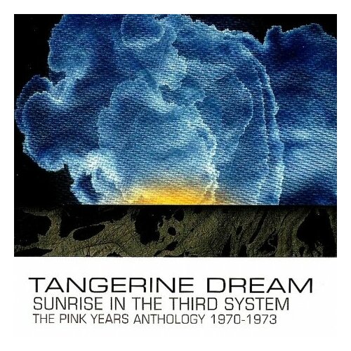 Компакт-Диски, Esoteric Reactive, TANGERINE DREAM - SUNRISE IN THE THIRD SYSTEM ~ THE PINK YEARS ANTHOLOGY 1970-1973 (CD-R) hopkins andy journey through arabia level 2 cd