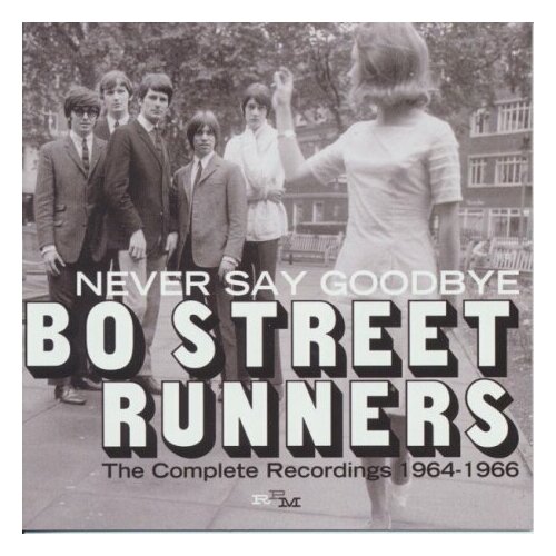 Компакт-Диски, RPM records, BO STREET RUNNERS - NEVER SAY GOODBYE ~ THE COMPLETE RECORDINGS 1964-1966 (CD)