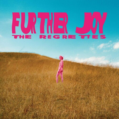 Виниловая пластинка The Regrettes - Further Joy (180 Gram Black Vinyl LP)