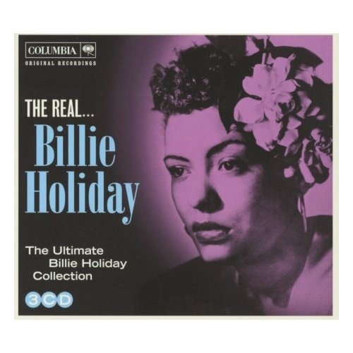 Компакт-Диски, Columbia, Sony Music, BILLIE HOLIDAY - REAL BILLIE HOLIDAY (3CD) компакт диски columbia legacy billie holiday lady in satin cd