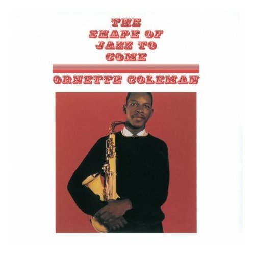 Виниловые пластинки, Second Records, ORNETTE COLEMAN - The Shape Of Jazz To Come (LP)