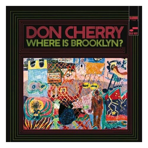 Виниловые пластинки, Blue Note, UMe, DON CHERRY - Where Is Brooklyn? (LP) виниловые пластинки blue note ume thelonious monk genius of modern music lp