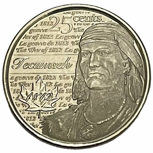 Канада 25 центов 2012 г. (Война 1812 года - Вождь Шайенов Текумсе)