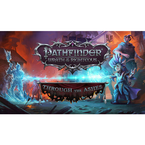Дополнение Pathfinder: Wrath of the Righteous – Through the Ashes для PC (STEAM) (электронная версия) pathfinder wrath of the righteous commander pack