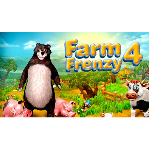 Игра Farm Frenzy 4 для PC (STEAM) (электронная версия) farm frenzy collection [pc цифровая версия] цифровая версия