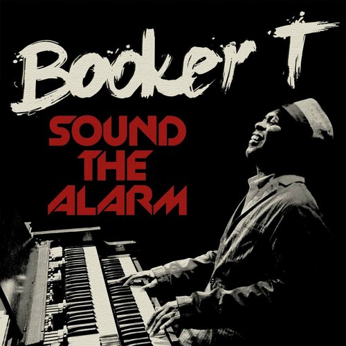 виниловая пластинка booker t Booker T. Виниловая пластинка Booker T. Sound The Alarm