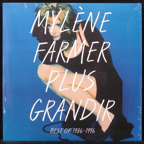 Виниловая пластинка Universal Mylene Farmer – Plus Grandir (2LP) farmer mylene plus grandir best of 1986 1996 vinyl 12 [2lp gatefold] 1st edition 2021