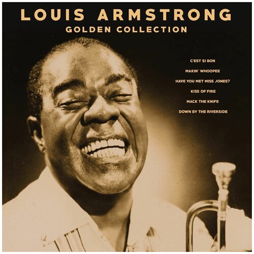 Виниловая пластинка Louis Armstrong. Golden Collection (LP) виниловая пластинка louis armstrong golden collection lp