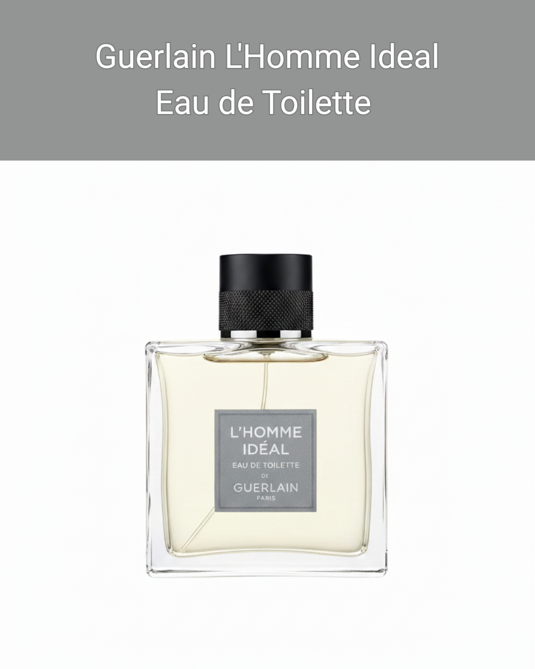 Guerlain L'Homme Ideal Eau de Toilette 100мл - Парфюм для мужчин