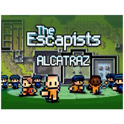 The Escapists - Alcatraz the escapists 2 wicked ward дополнение [pc цифровая версия] цифровая версия