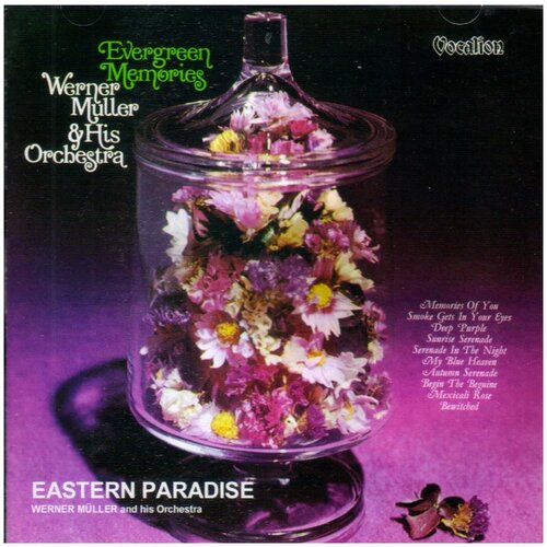 Werner Muller And His Orchestra-Evergreen Memories  & Eastern Paradise mueller 2010 Vocalion CD Austria (Компакт-диск 1шт)