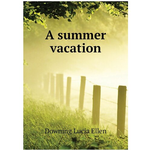 A summer vacation