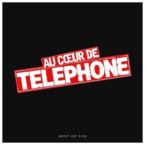 Компакт-Диски, Warner Music France, TELEPHONE - AU COEUR DE TELEPHONE - LE BEST OF (CD) telephone au coeur de telephone l integrale vinyle limited deluxe edition remastered 180g