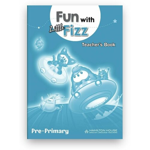 Fun with Little Fizz Teacher's Book / Книга для учителя к учебнику английского языка Fun with Little Fizz