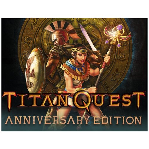 Titan Quest Anniversary Edition titan quest anniversary edition [pc цифровая версия] цифровая версия