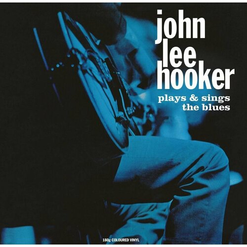 компакт диски shout factory jimmie vaughan plays more blues ballads Винил 12' (LP), Coloured John Lee Hooker John Lee Hooker Plays & Sings the Blues (Coloured) (LP)