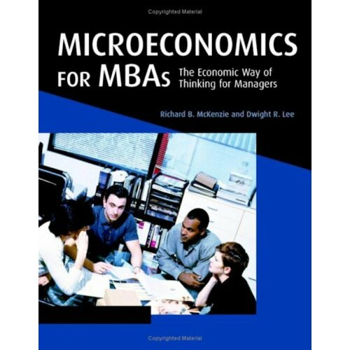 Microeconomics for MBAs (Микроэкономика для MBA)