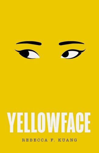 Изображение товара Rebecca Kuang. Yellowface (R.F. Kuang) Йеллоуфейс (Р. Куанг) / Книги на английском языке