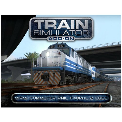 Train Simulator: Miami Commuter Rail F40PHL-2 Loco Add-On train simulator csx sd80mac loco add on