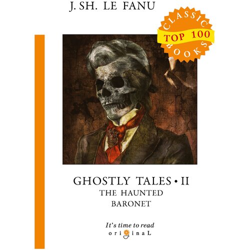 Ghostly Tales II. The Haunted Baronet/Рассказы о призраках 2