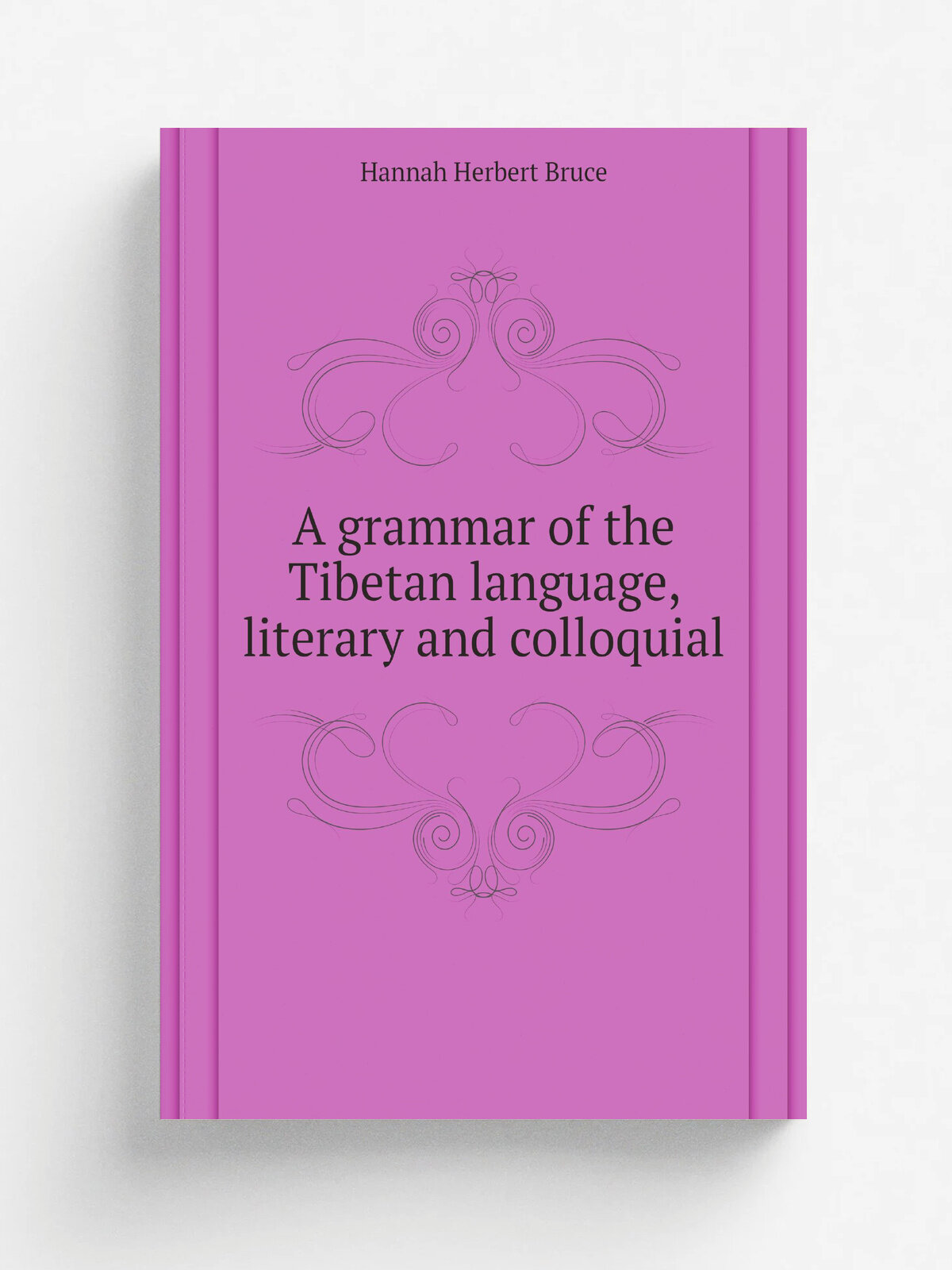 A grammar of the Tibetan language, literary and colloquial