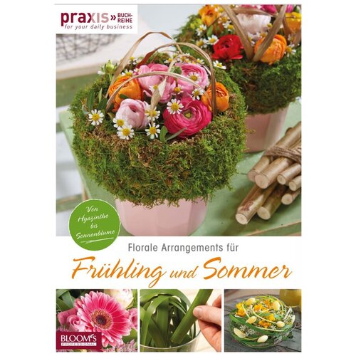 Florale Arrangements fur Fruhling und Sommer / Цветочные работы для весны и лета